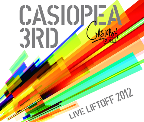 CASIOPEA 3rd LIFTOFF 2012 -LIVE CD-